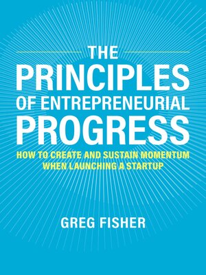 cover image of The Principles of Entrepreneurial Progress
